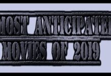 Top 70 Most Anticipated Movies of 2019 most anticipated movies of 2019