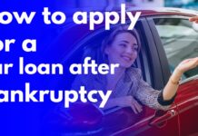 How to apply for a car loan after bankruptcy
