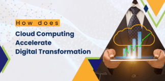 How does Cloud Computing help Accelerate Digital Transformation for Enterprises?